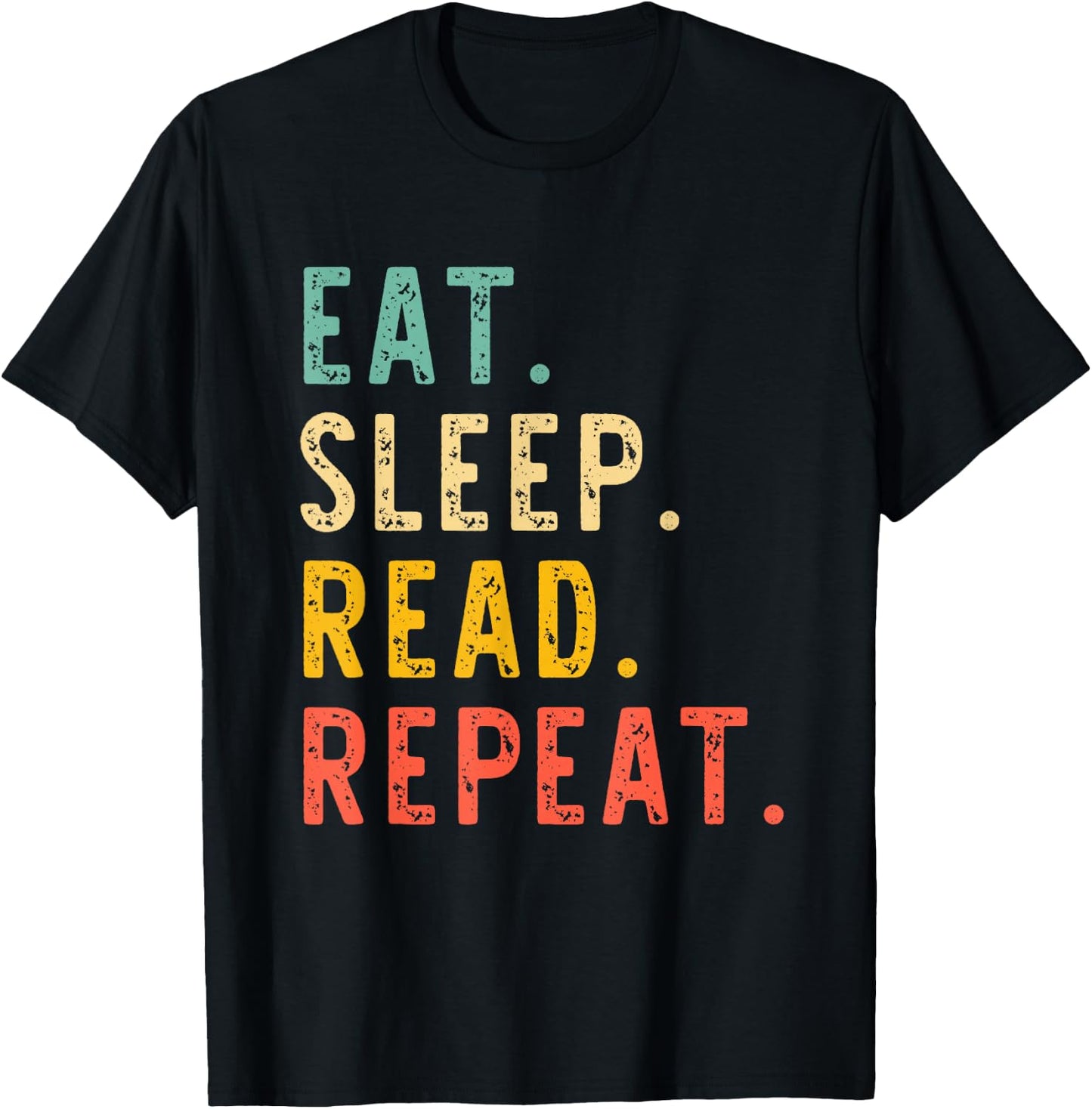 Eat Sleep Read Repeat Book Reading Reader Teacher Librarian T-Shirt - T-Shirt | Black