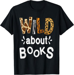 Wild about Books, Library Librarians Book Lover and Reader T-Shirt - T-Shirt | Black
