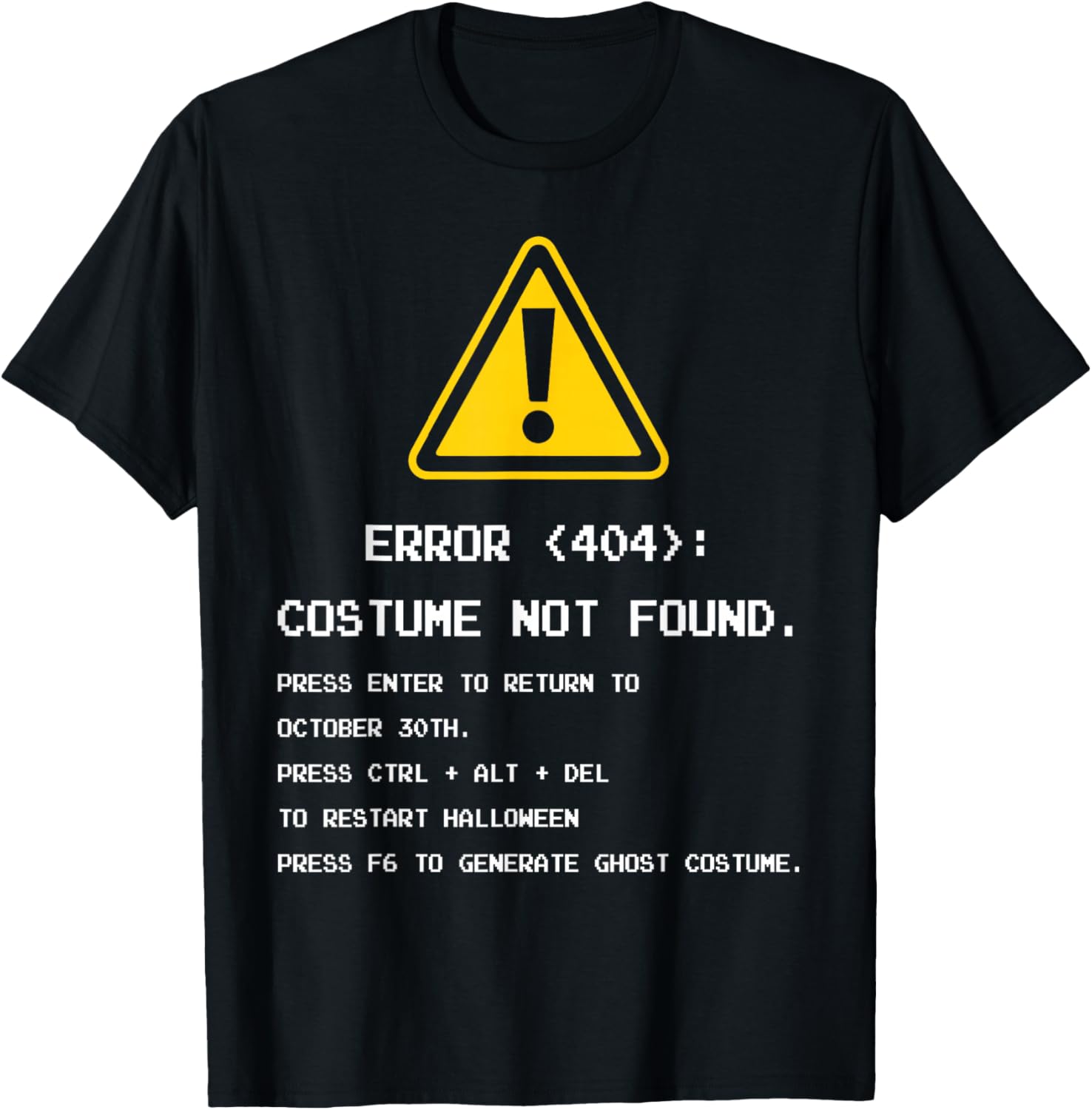 404 Error Costume Not Found Nerdy Geek Funny Computer T-Shirt - T-Shirt | Black