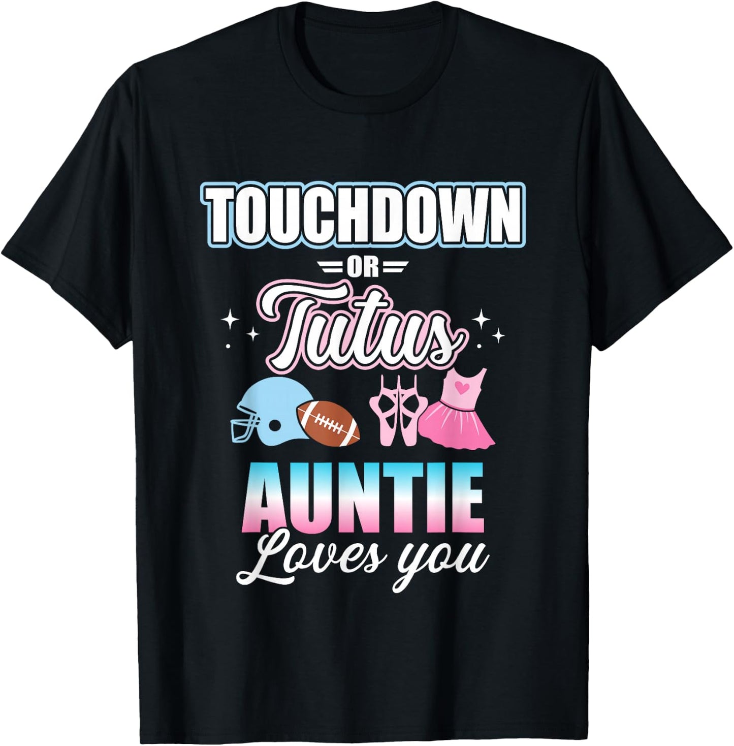 Gender Reveal Touchdowns or Tutus Auntie Matching Baby Party Small T-Shirt - T-Shirt | Black