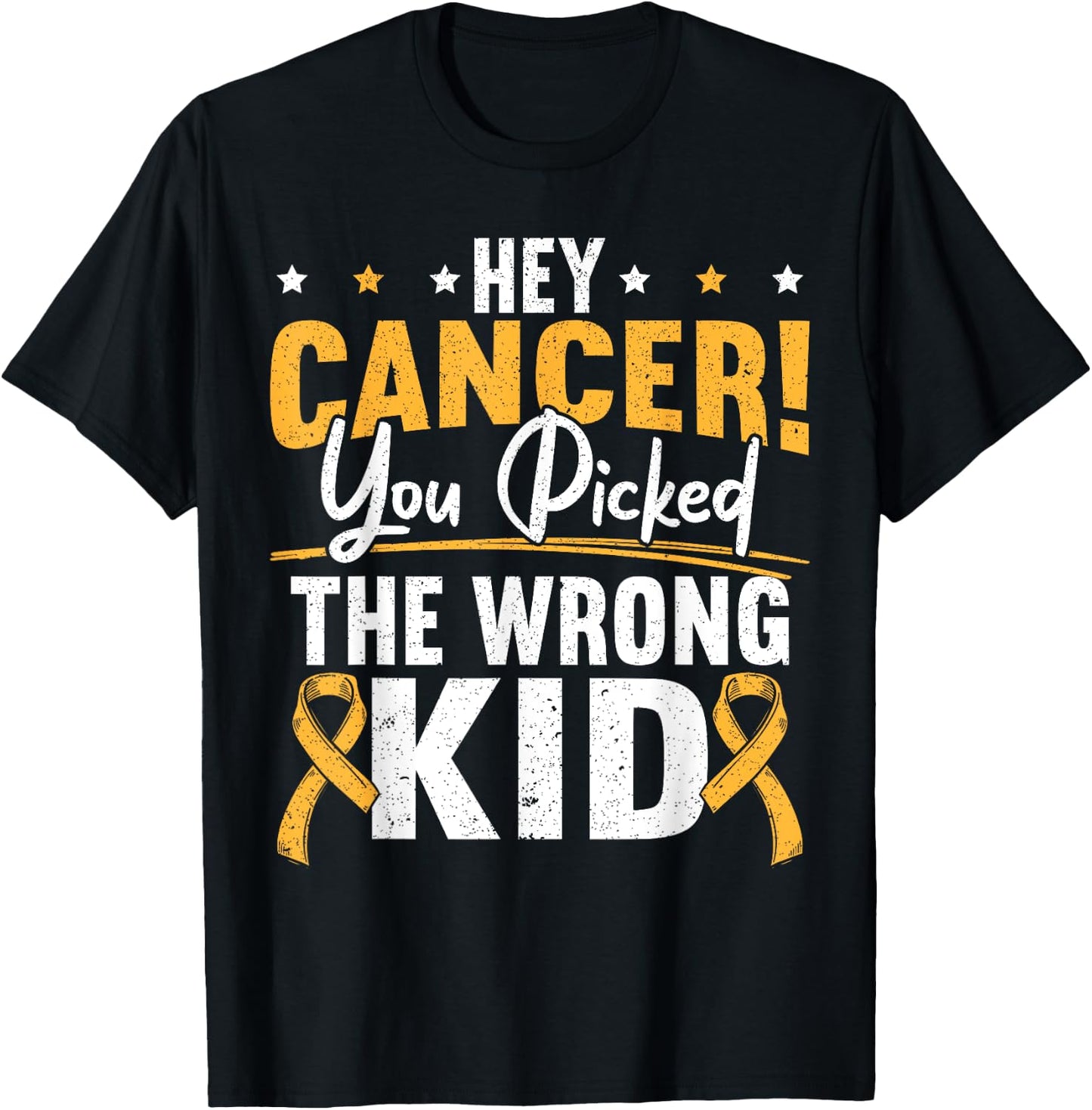 Hey Cancer You Picked The Wrong Kid Childhood Cancer Ribbon T-Shirt - T-Shirt | Black