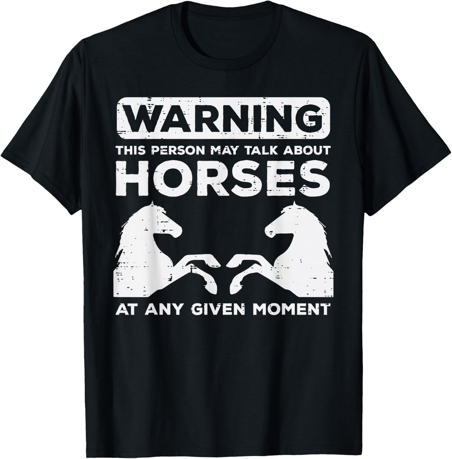 Warning May Talk About Horses Funny Riding Men Women Kids T-Shirt - T-Shirt | Black