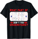 What Part Of Hockey Don't You Understand Hockey Player Funny T-Shirt - T-Shirt | Black