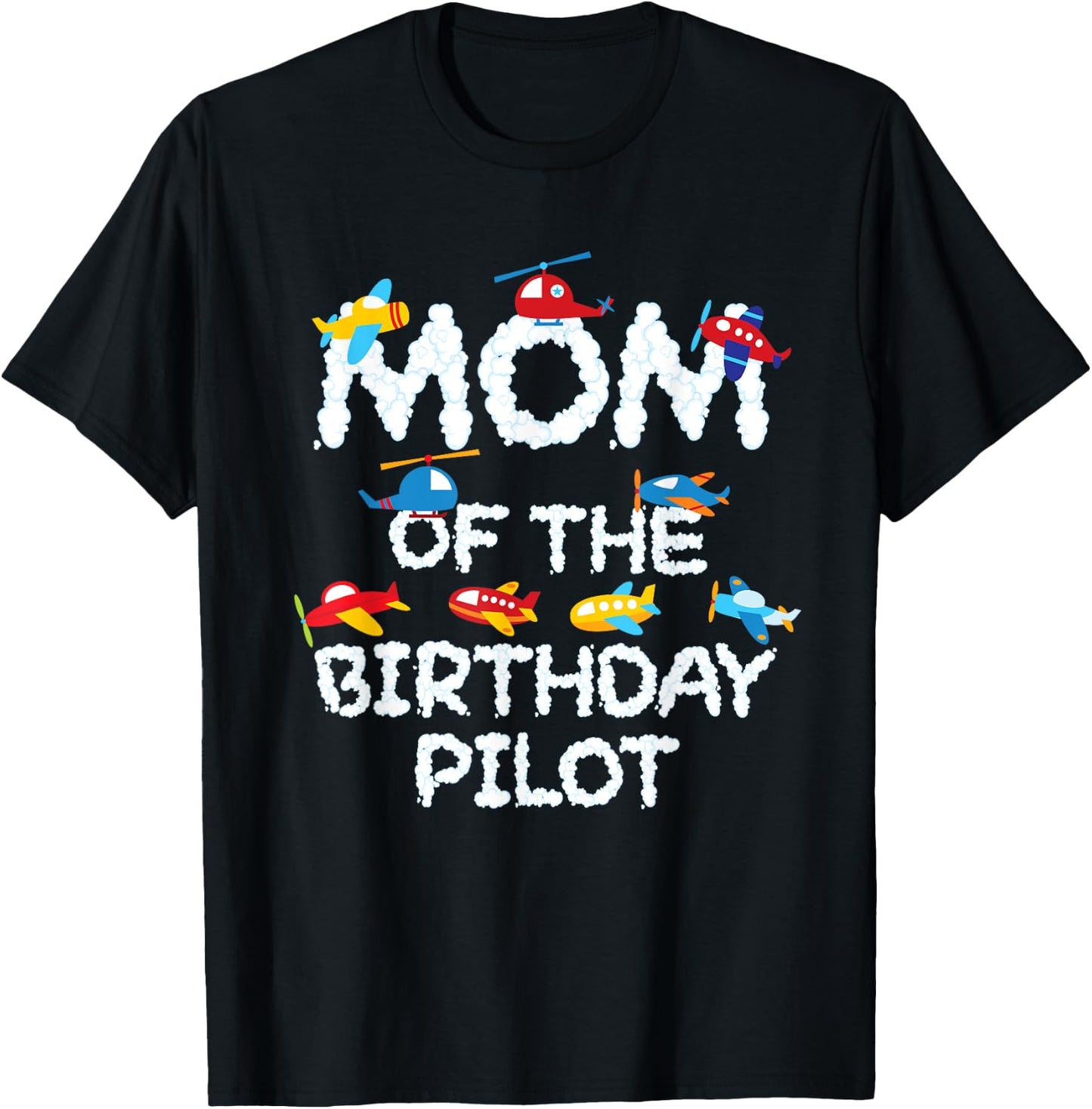 Mom Of The Birthday Pilot Kid Aviator B-day Party T-Shirt - T-Shirt | Black