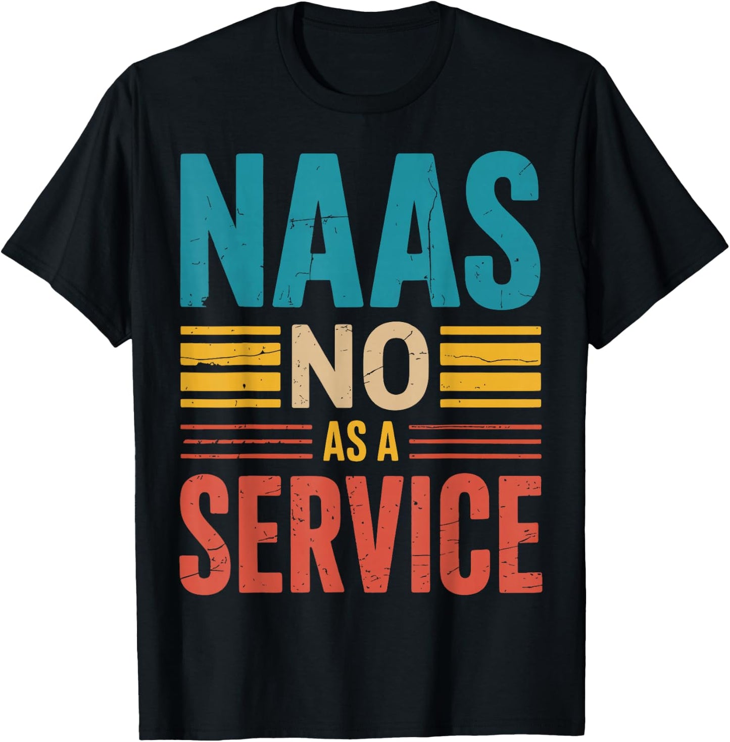 Naas No As A Service T-Shirt - T-Shirt | Black