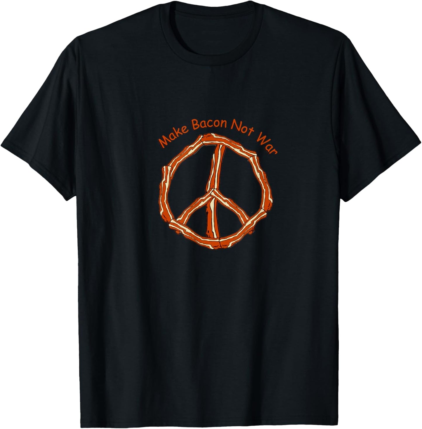 Make Bacon Not War Bacon Lover T-Shirt - T-Shirt | Black