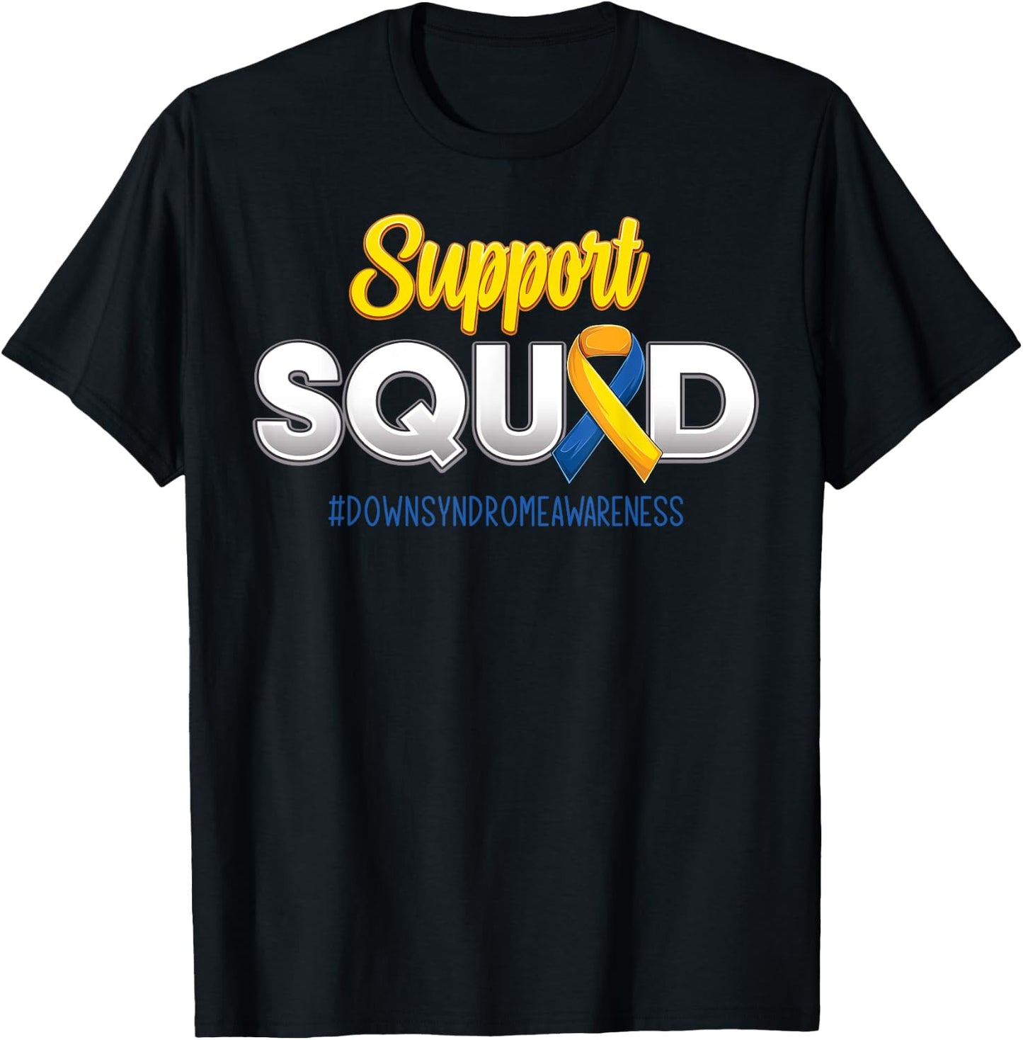 Support Squad Down's Syndrome Awareness T21 Hope Women Kids T-Shirt - T-Shirt | Black