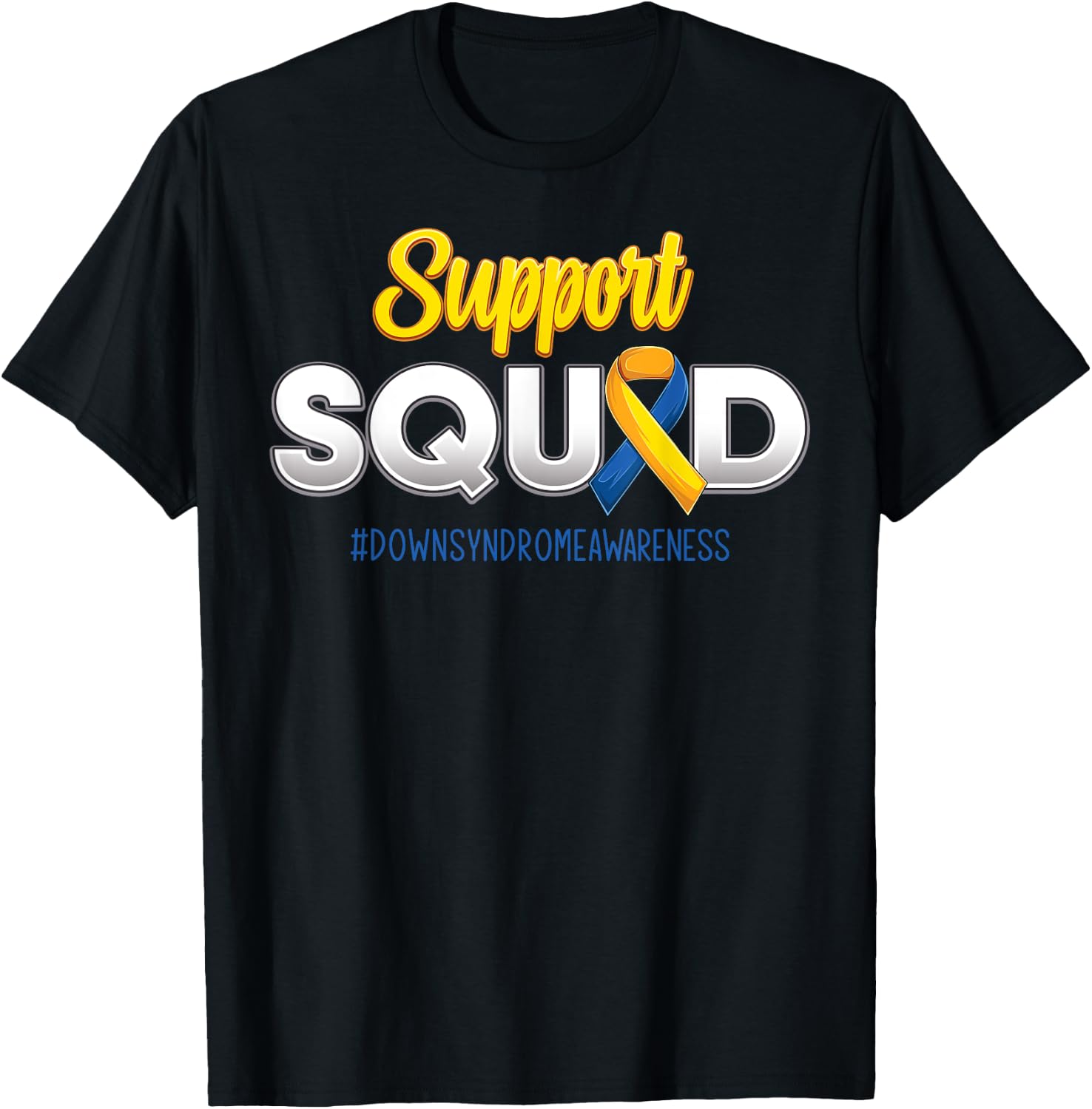 Support Squad Down's Syndrome Awareness T21 Hope Women Kids T-Shirt - T-Shirt | Black