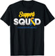 Support Squad Down's Syndrome Awareness T21 Hope Women Kids T-Shirt - T-Shirt | Black