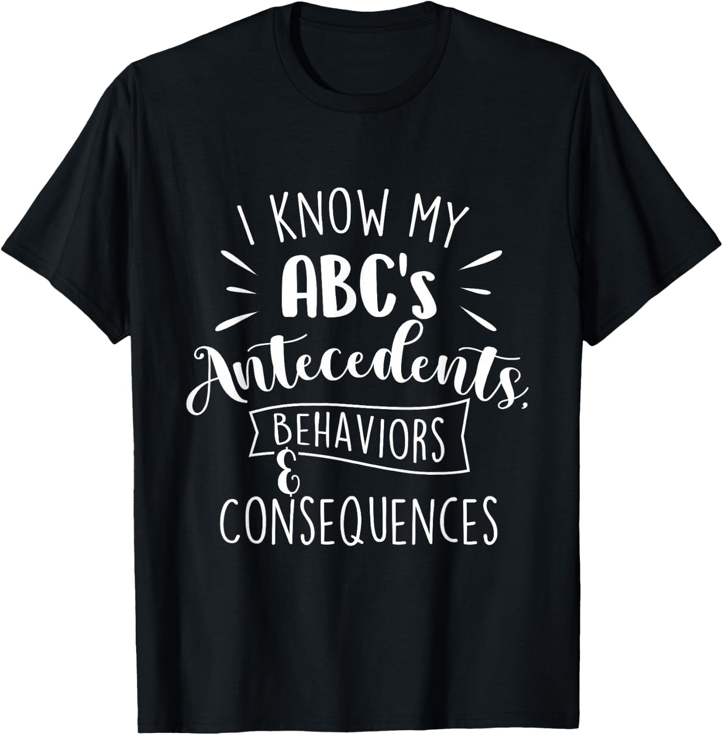 I Know My Abc's Behavior Analyst Therapist Psychologist Small T-Shirt - T-Shirt | Black