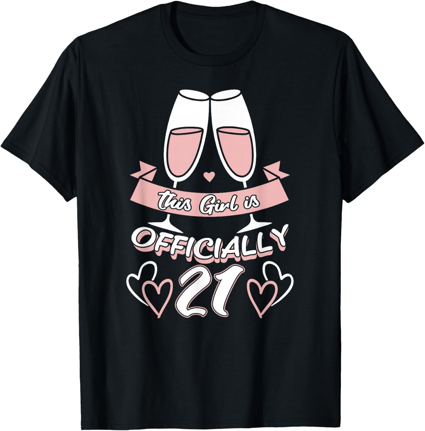 This Girl Is Official 21st Birthday Party Celebrations T-Shirt - T-Shirt | Black
