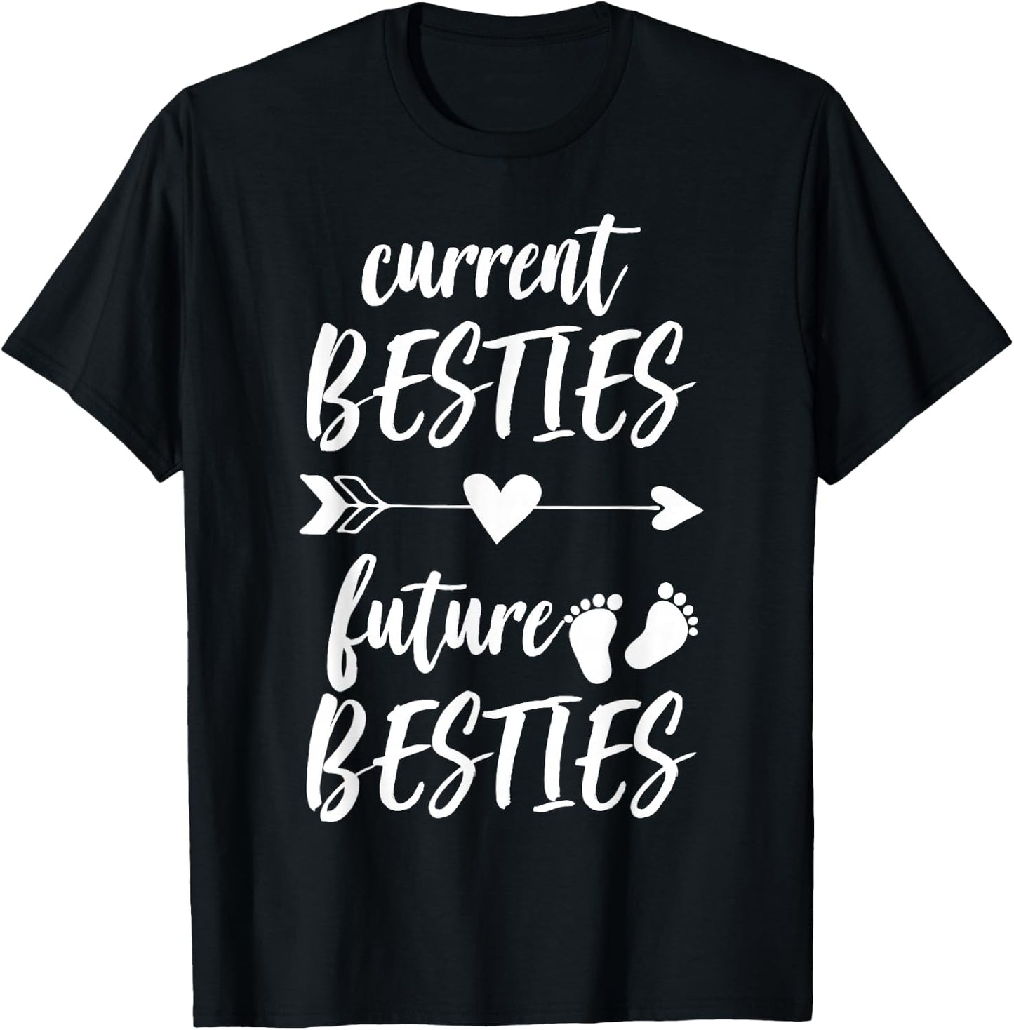 "Current Besties Future Besties" Pregnancy Reveal T-Shirt - T-Shirt | Black