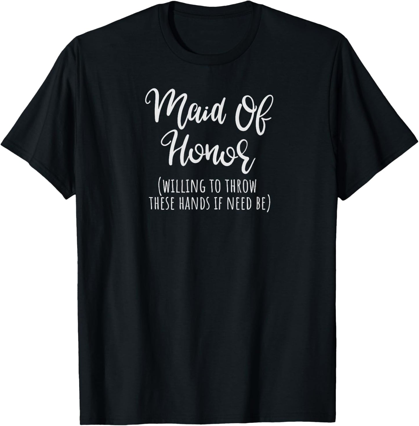 Maid of Honor Shirt Funny Gifts from Bride for Sister T-Shirt - T-Shirt | Black
