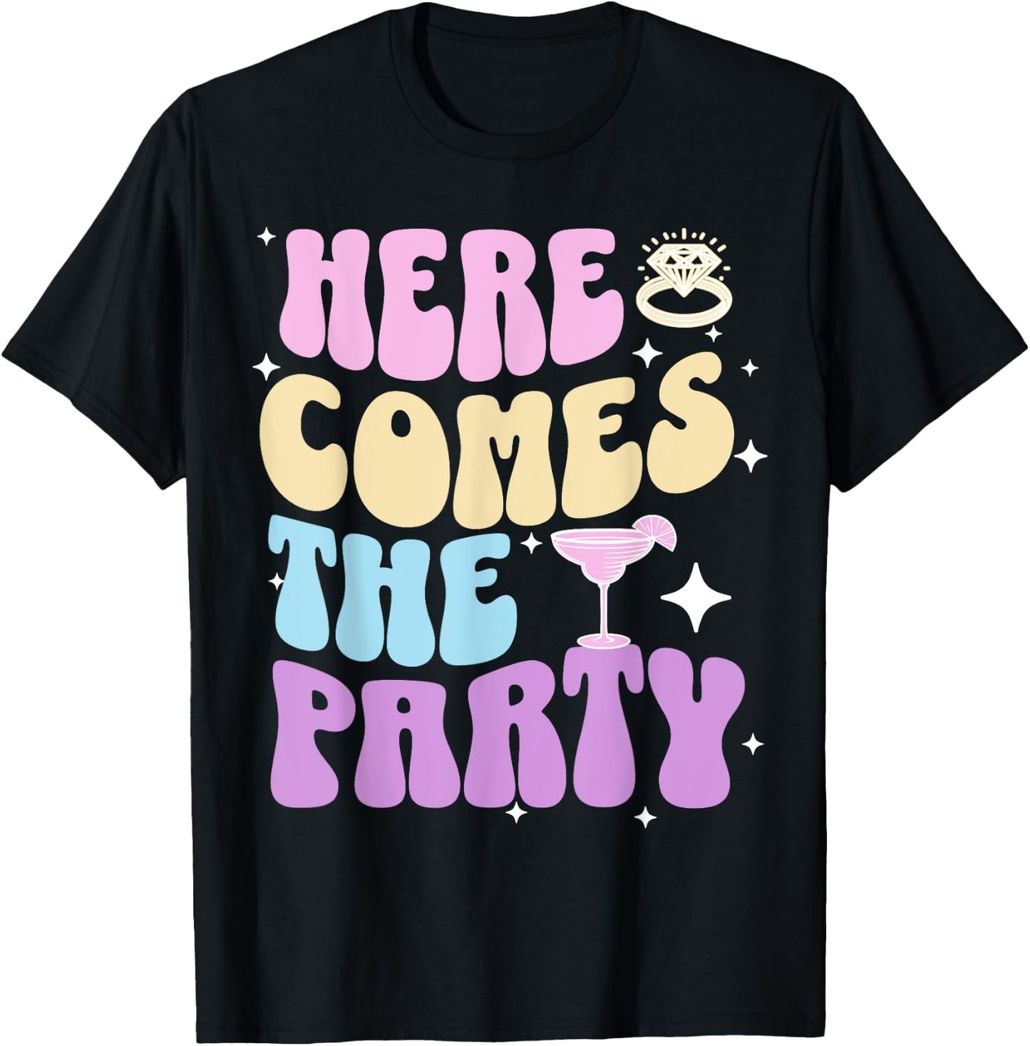 Bachelorette Party Here Comes The Party Bride Bridal Shower T-Shirt - T-Shirt | Black