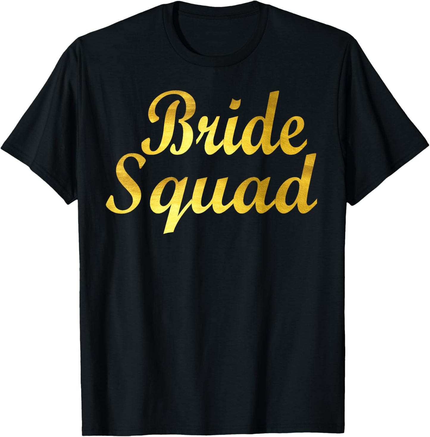 Bride Squad Team T-Shirt - T-Shirt | Black