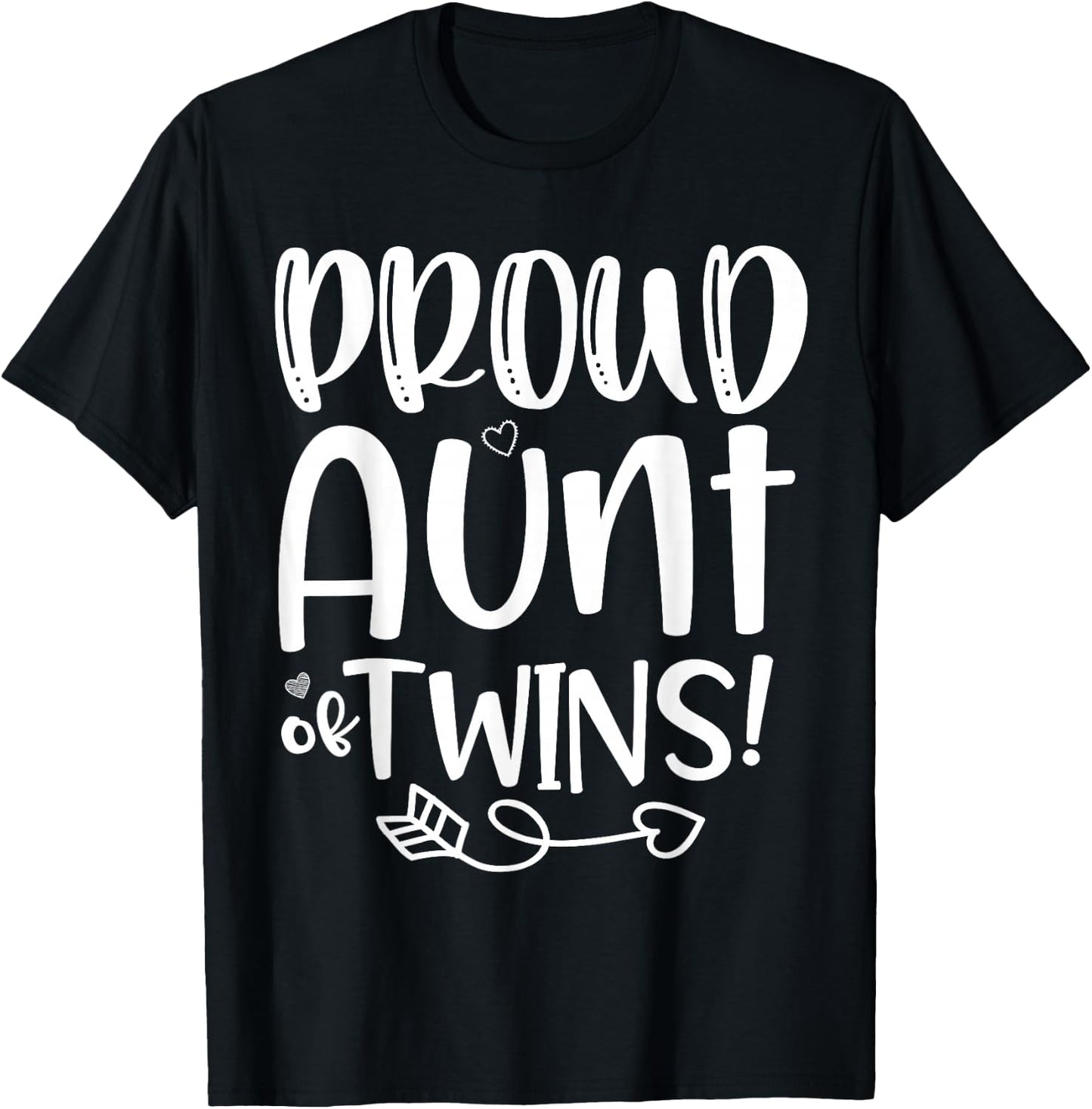 Proud Aunt Twins Funny Baby Shower Birthday Twins Boy Girls T-Shirt - T-Shirt | Black