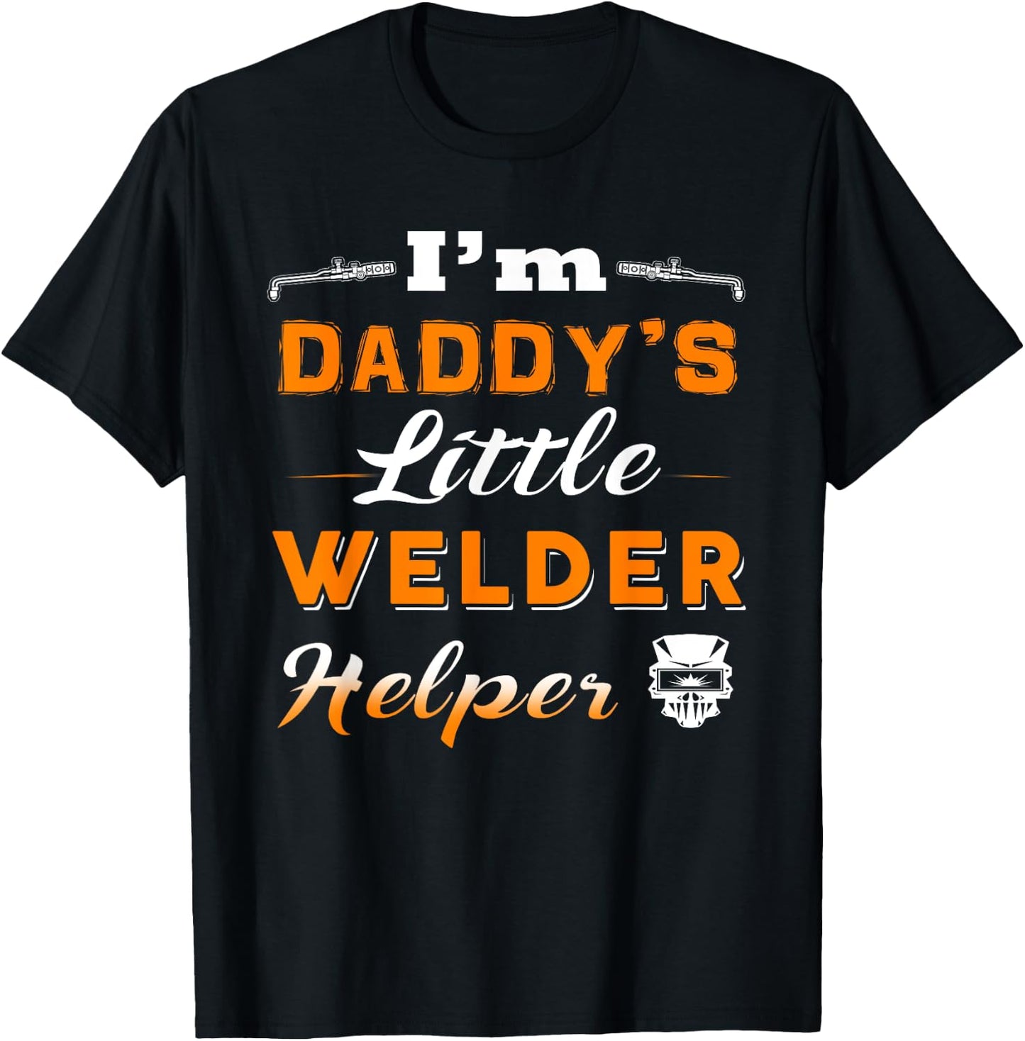 Welder , I'm Daddy's Little Welder Helper T-Shirt - T-Shirt | Black
