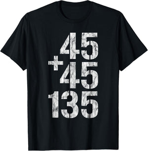 45 + 45 = 135 T-Shirt - T-Shirt | Black