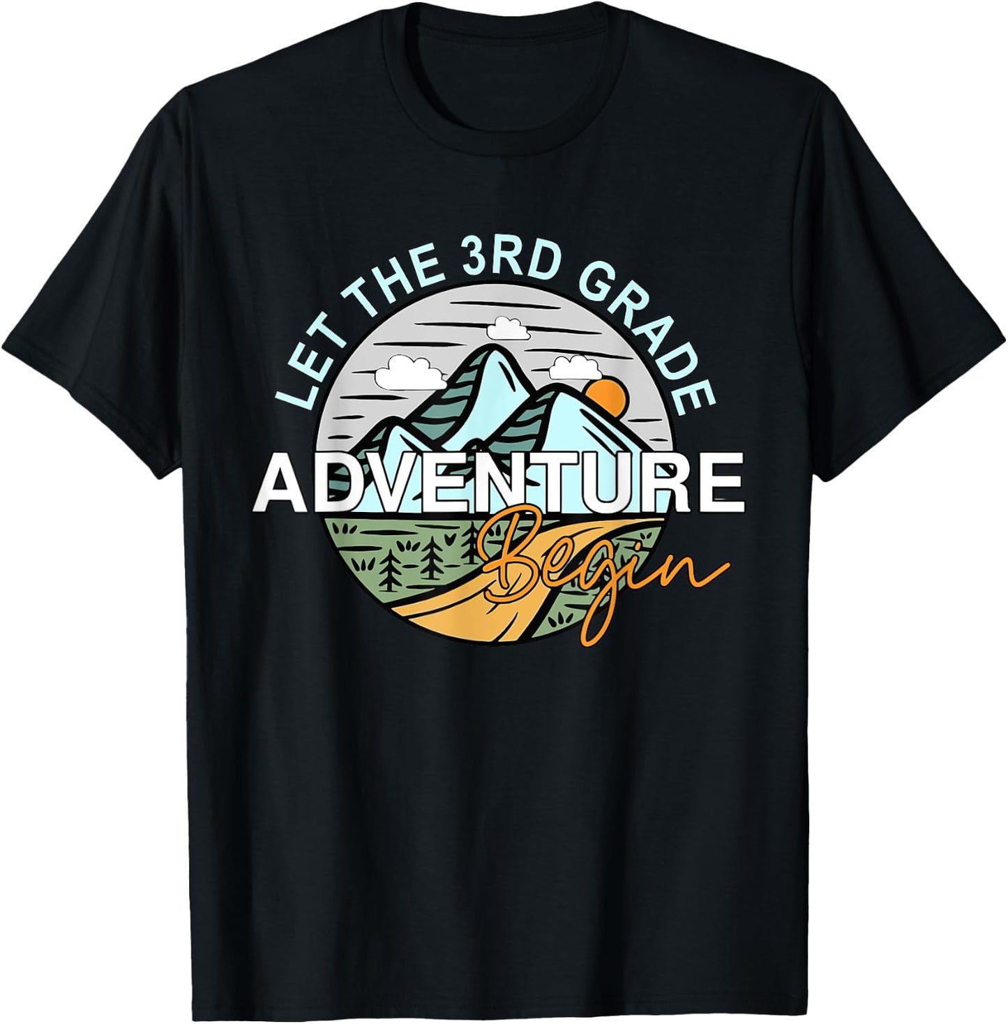 Back To School Let the 3rd Grade Adventure Begin Third Grade T-Shirt - T-Shirt | Black