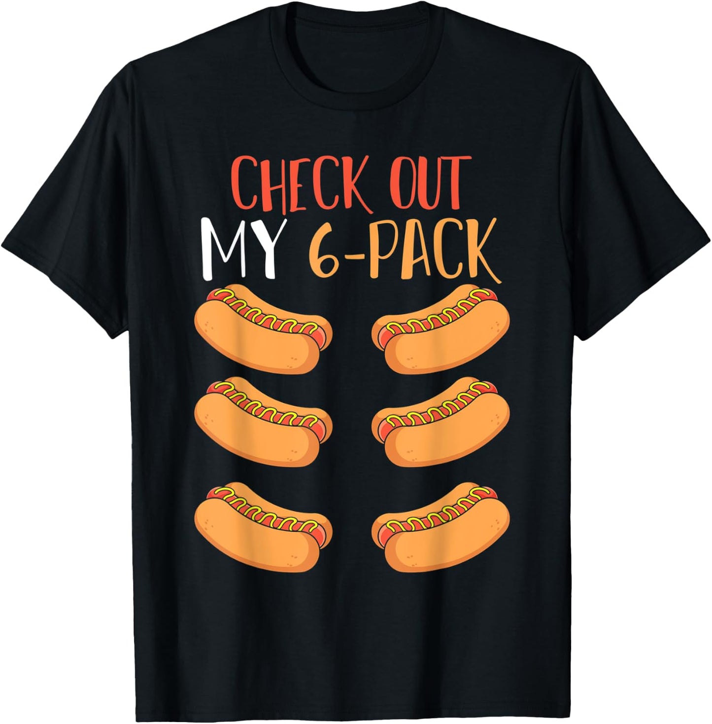 Funny Foodie Weiner Hot Dog Lover Gym Abs Workout Hotdog T-Shirt - T-Shirt | Black