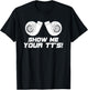 Show Me Your Tts Twin Turbo Boost T Shirt T-Shirt - T-Shirt | Black