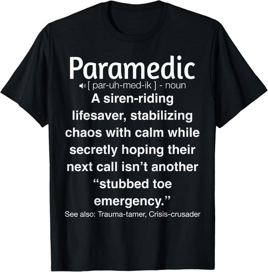 Funny Paramedic Humor EMS Life T-Shirt - T-Shirt | Black