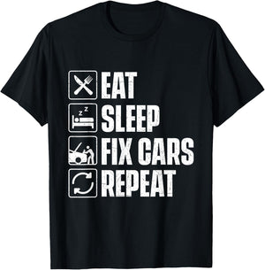 Eat Sleep Fix Cars Repeat - Car Lover Auto Mechanic T-Shirt - T-Shirt | Black