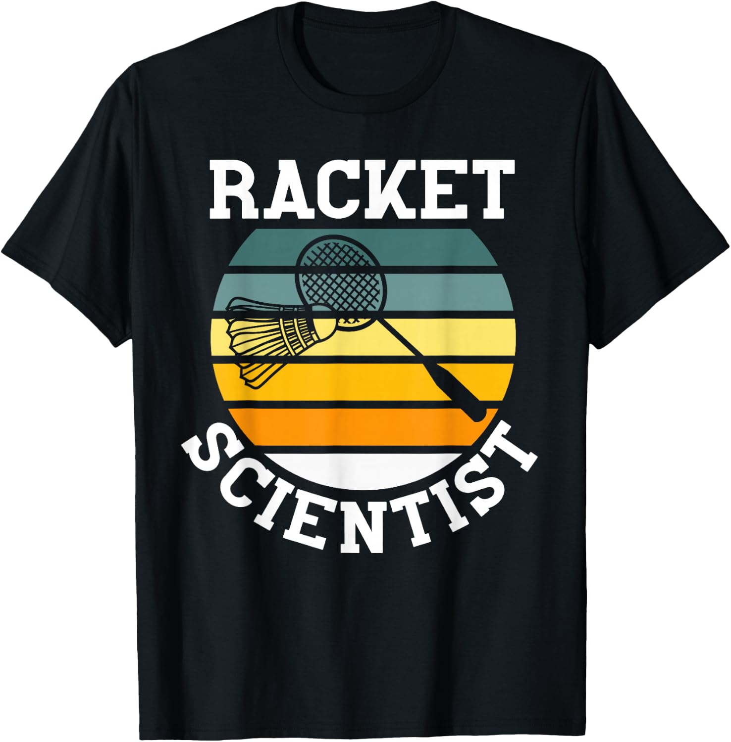 Racket Scientist Funny Retro Vintage Style Badminton Player T-Shirt - T-Shirt | Black
