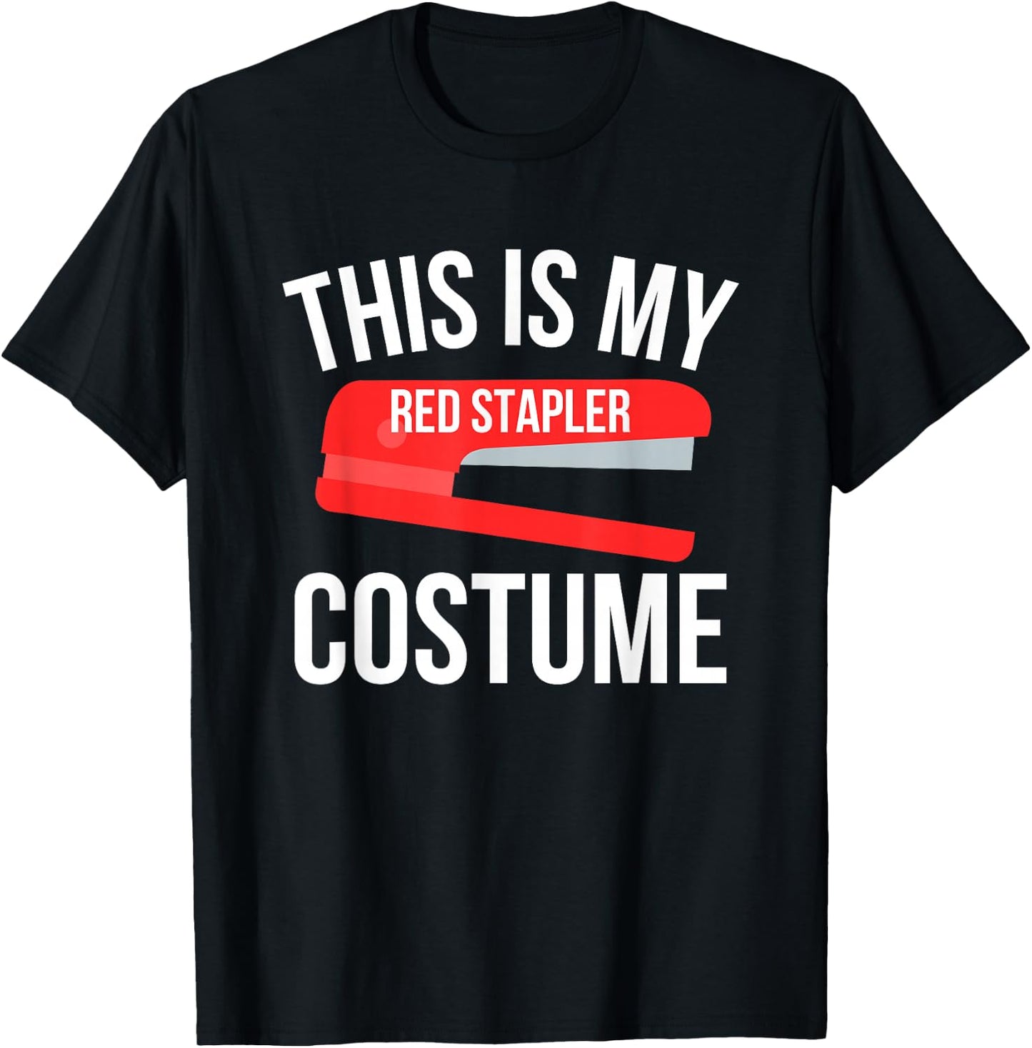 This Is My Red Stapler Costume Funny Easy Halloween T-Shirt - T-Shirt | Black