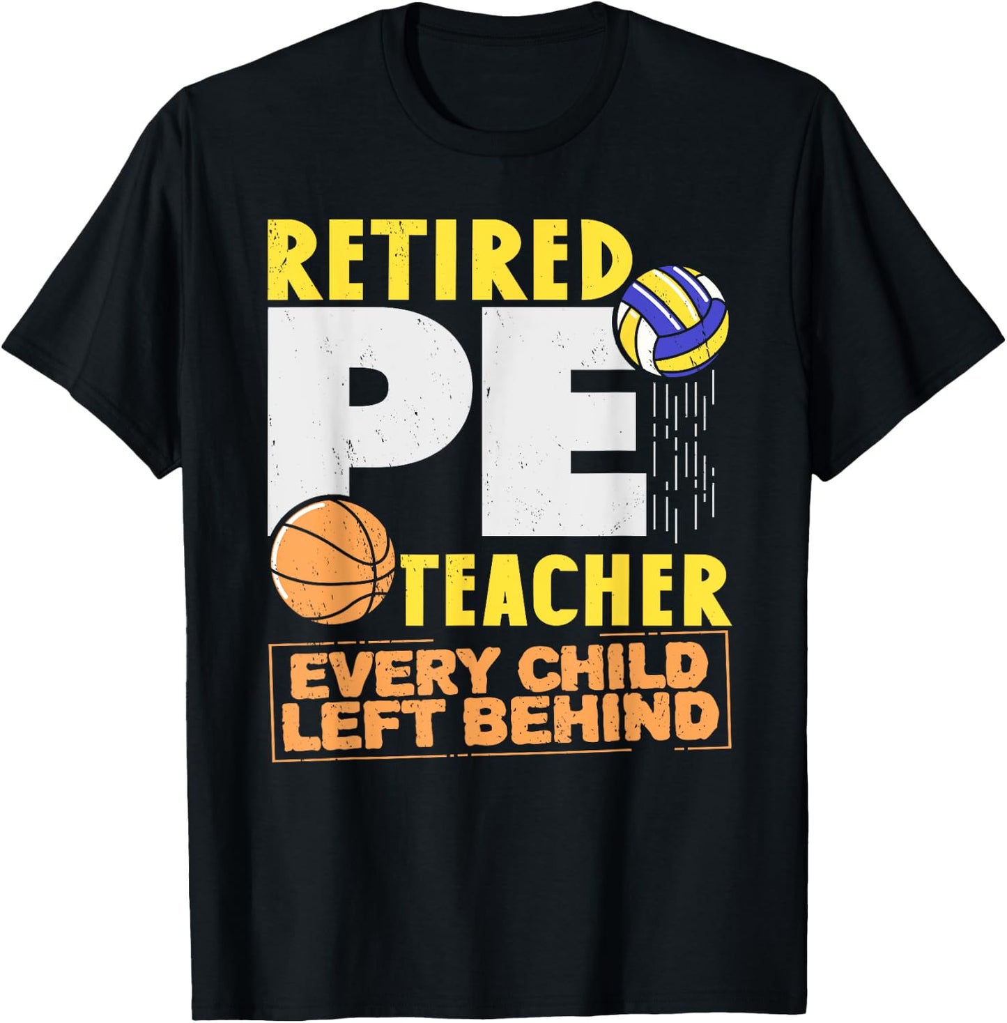 Retired P. E. Teacher Retirement Sport PE Physical Education T-Shirt - T-Shirt | Black