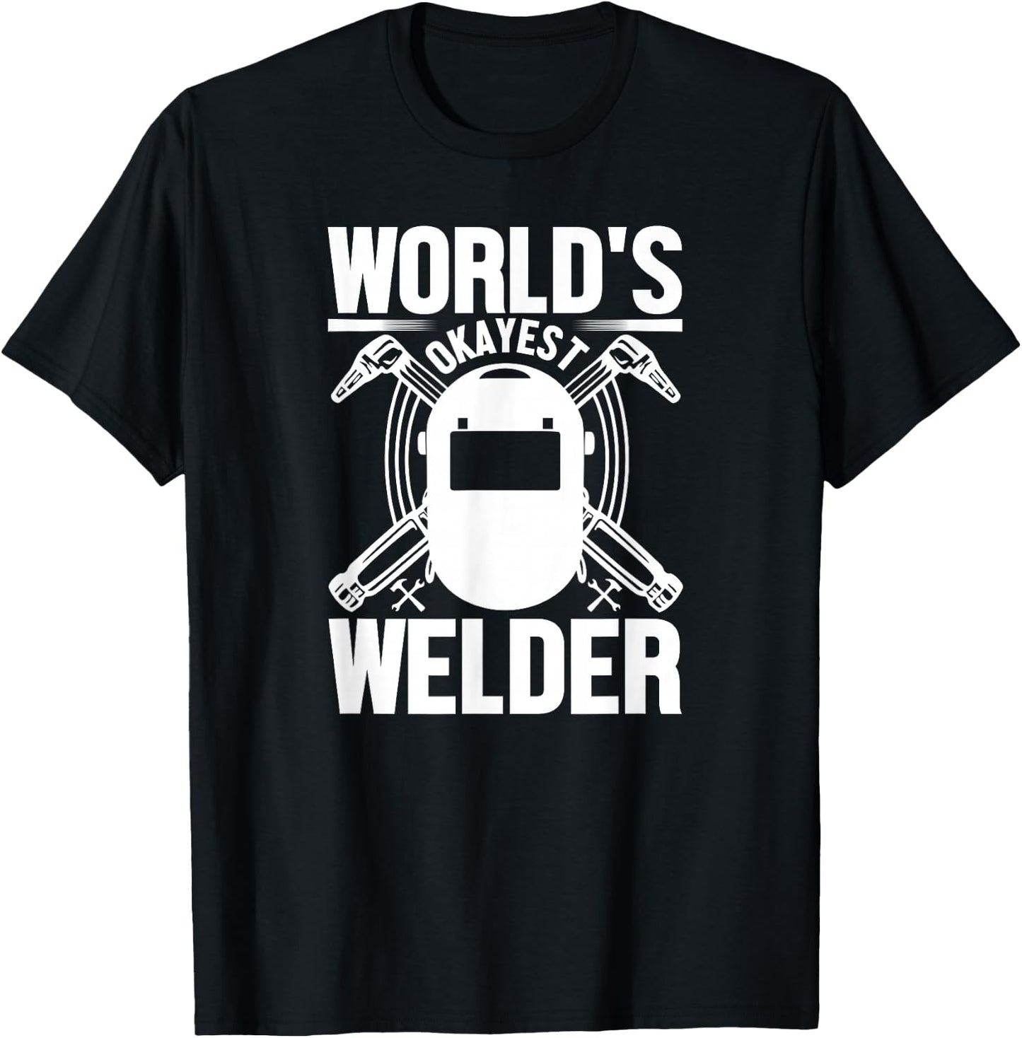 Welder Funny - World's Okayest Welder T-Shirt - T-Shirt | Black