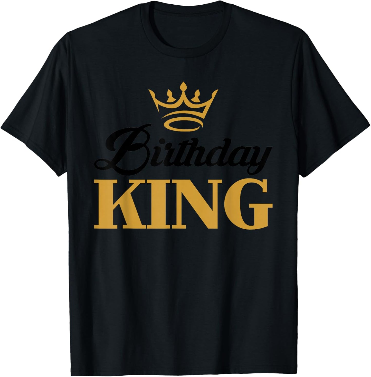 Birthday King | Birthday T-Shirt - T-Shirt | Black