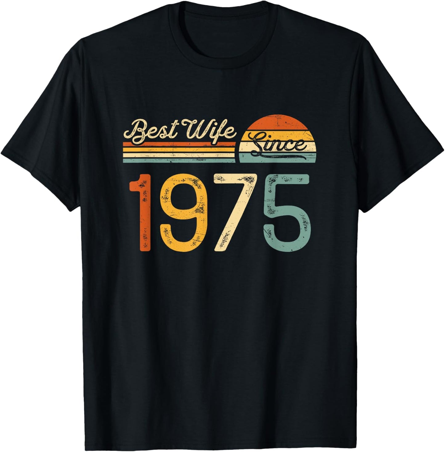 50th wedding anniversary - Best Wife Since 1975 50 years T-Shirt - T-Shirt | Black