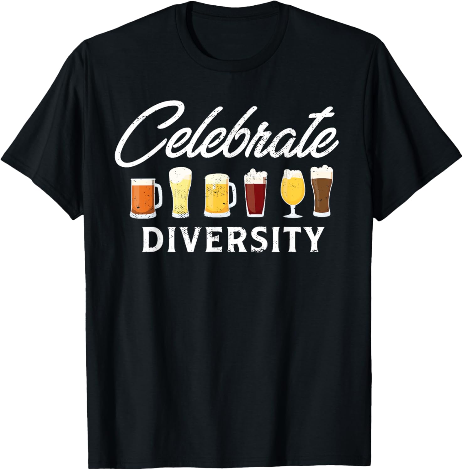 Celebrate Diversity I Craft Beer Drinking I Craft Beer T-Shirt - T-Shirt | Black