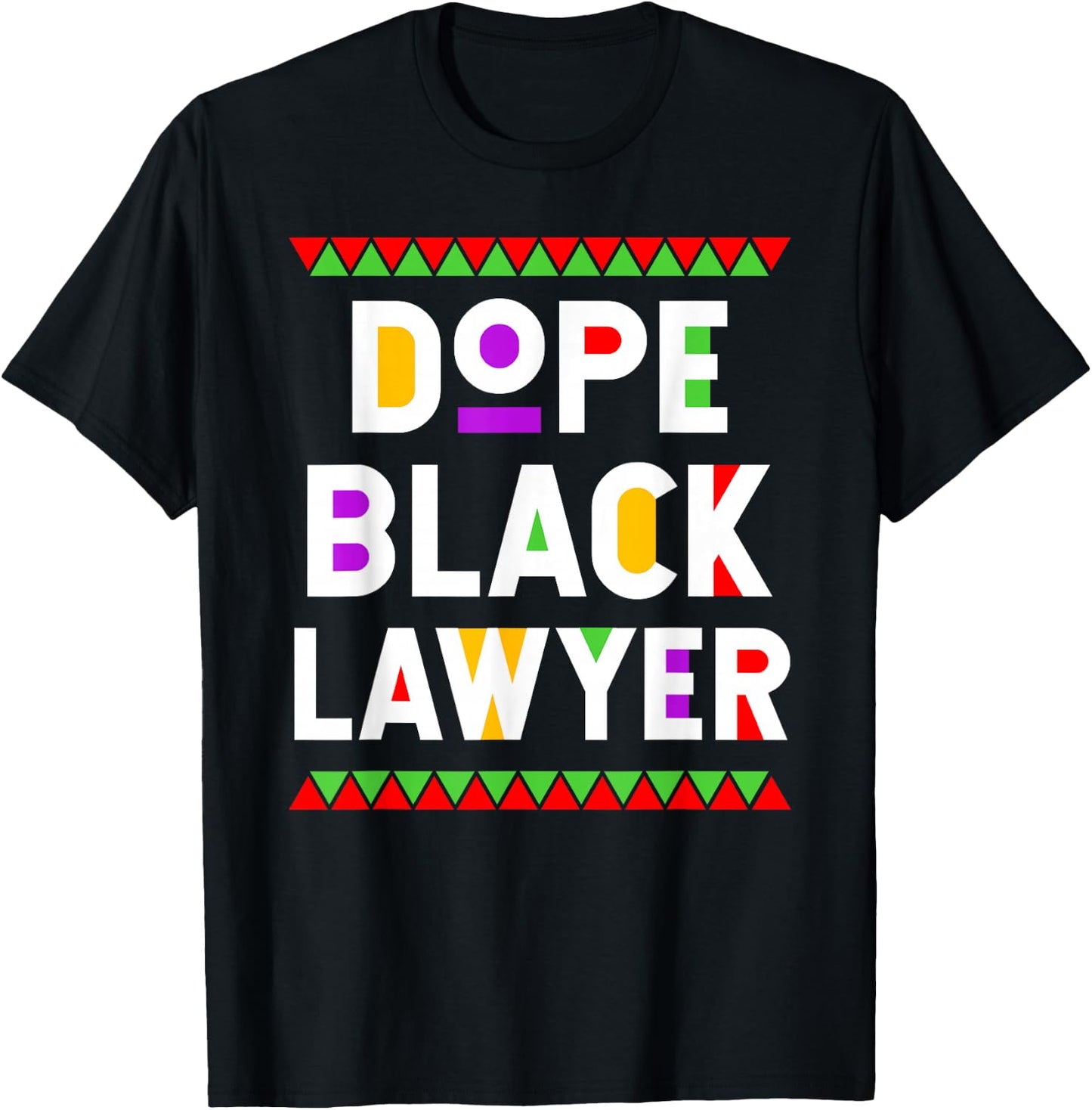 Dope Black Lawyer African American Job Proud Profession T-Shirt - T-Shirt | Black
