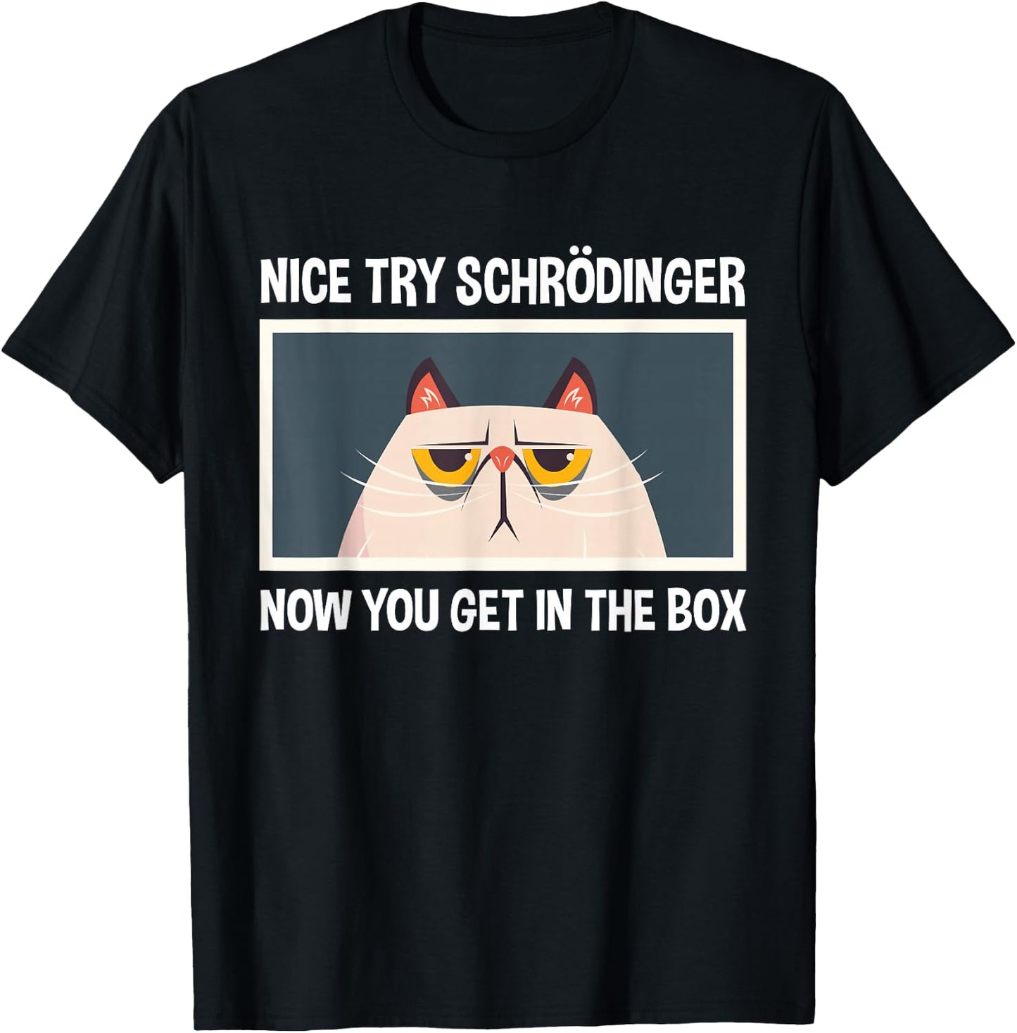 Schrodinger's Cat Funny Quantum Physics Physicists T-Shirt - T-Shirt | Black