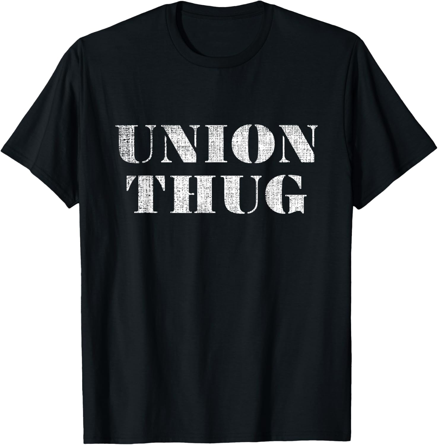 Union Thug Distressed Protest Union Worker T-Shirt - T-Shirt | Black