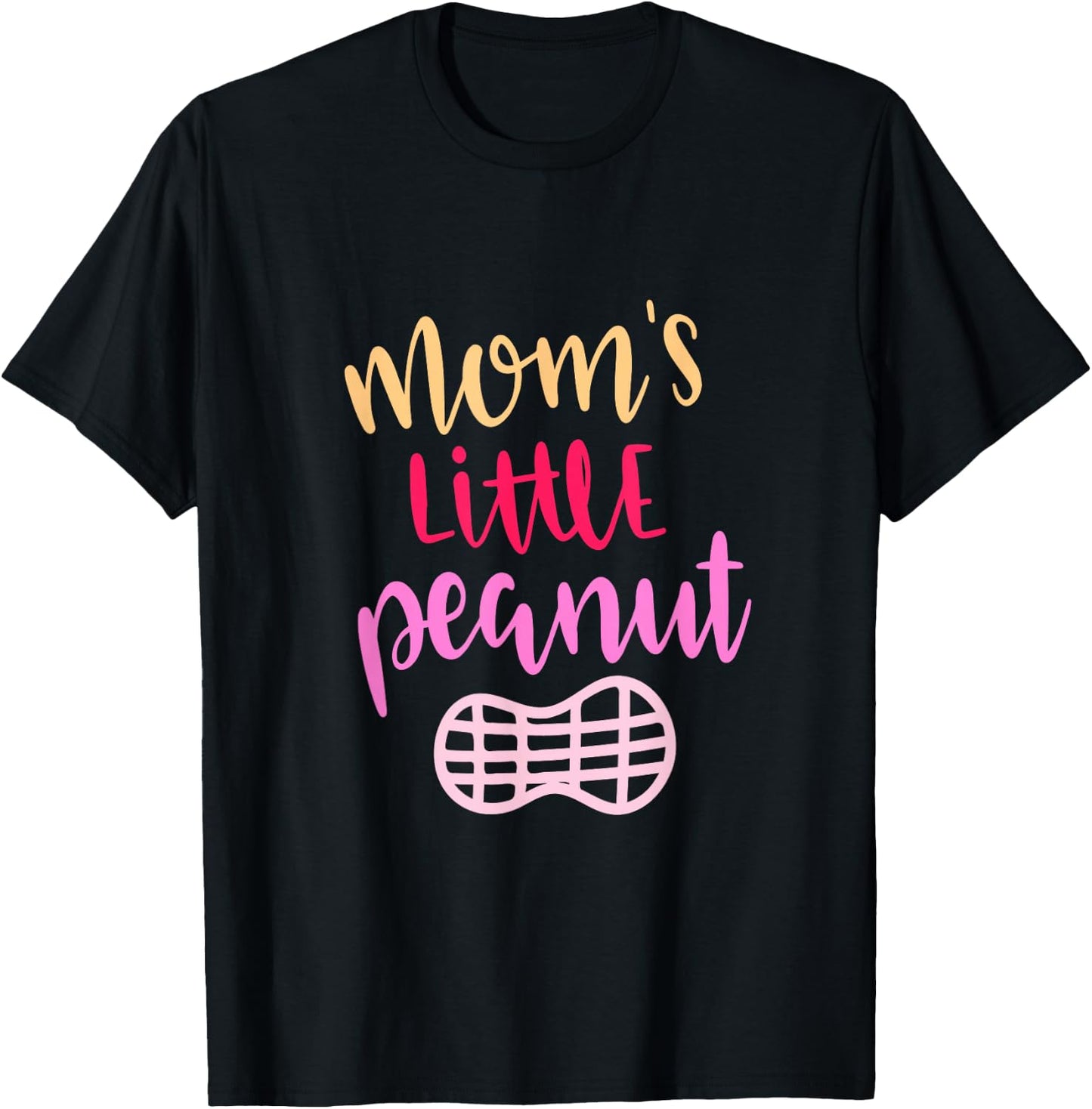 Mom's Little Peanut Shirt Pink Daughter Girls Pregnancy T-Shirt - T-Shirt | Black