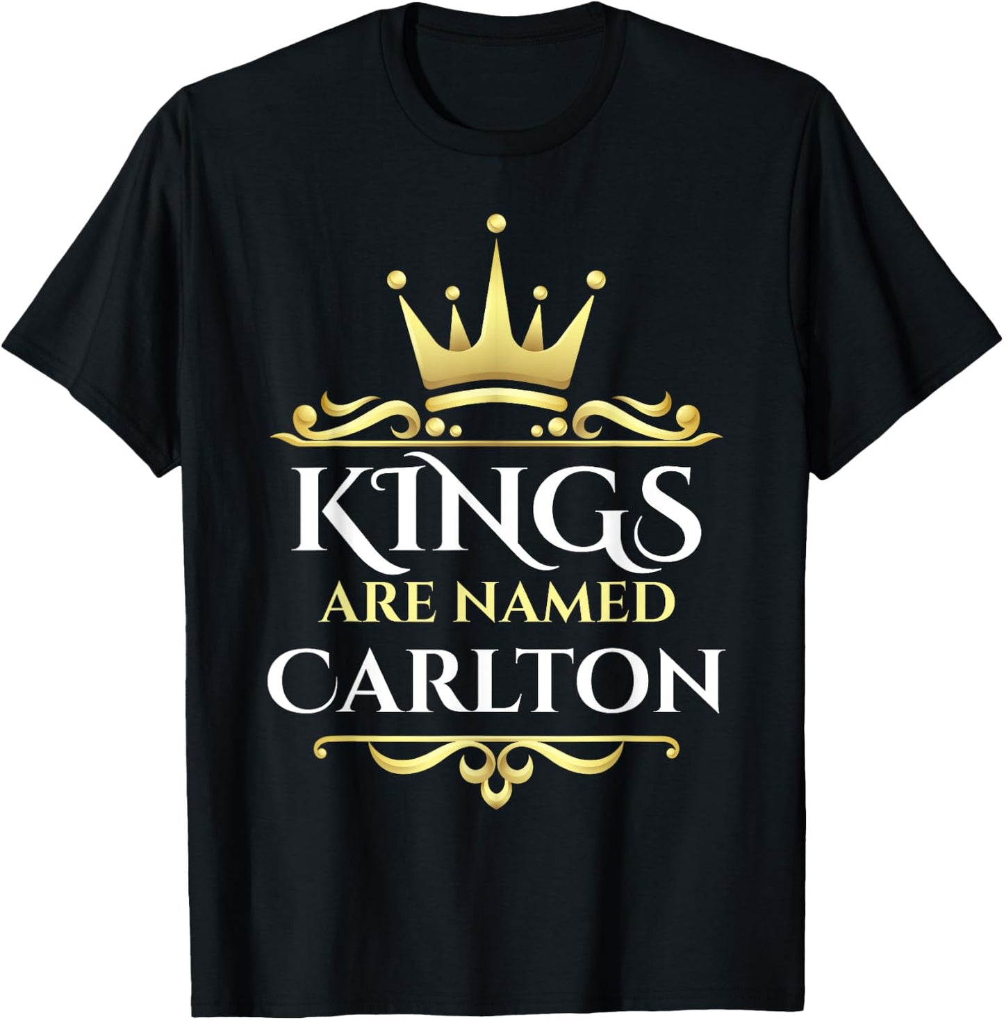 Kings Are Named Carlton T-Shirt - T-Shirt | Black