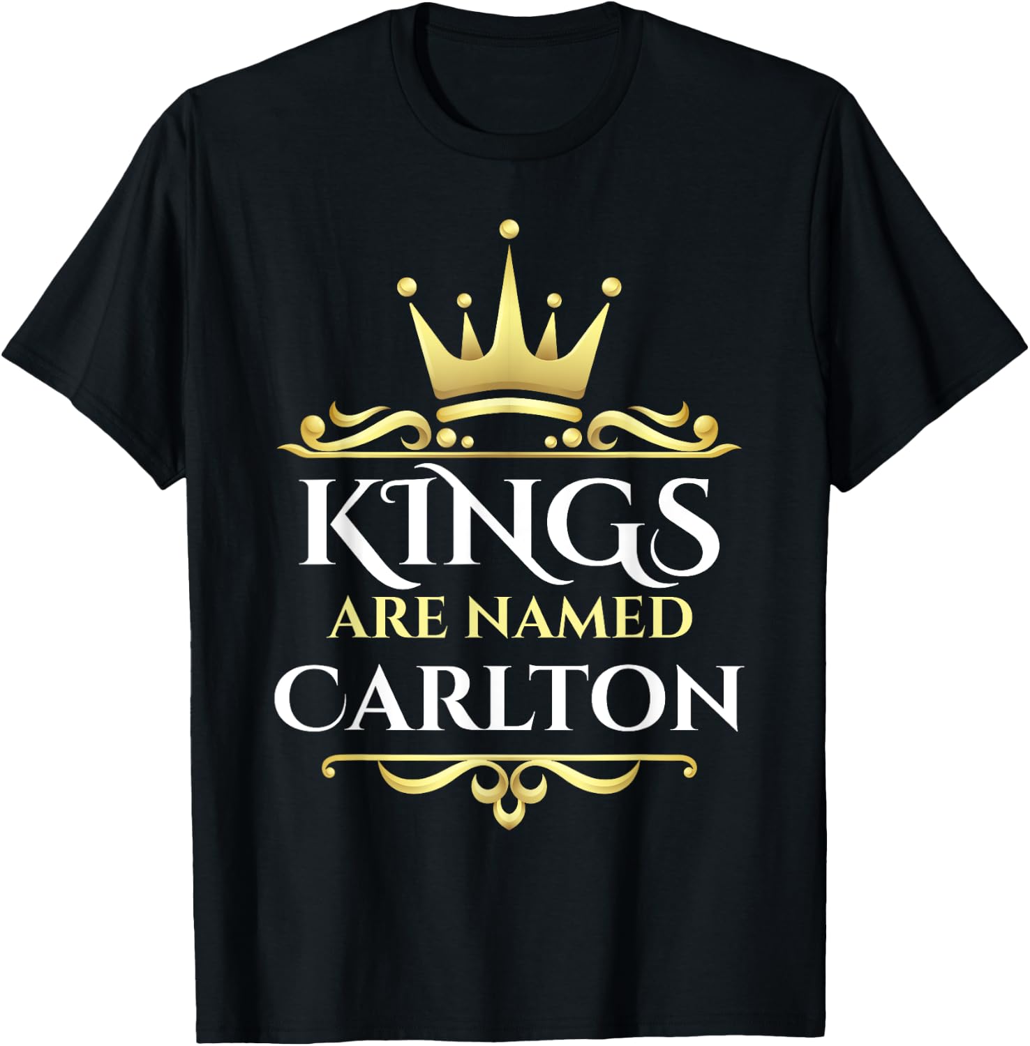 Kings Are Named Carlton T-Shirt - T-Shirt | Black