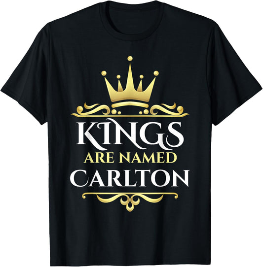 Kings Are Named Carlton T-Shirt - T-Shirt | Black