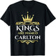 Kings Are Named Carlton T-Shirt - T-Shirt | Black