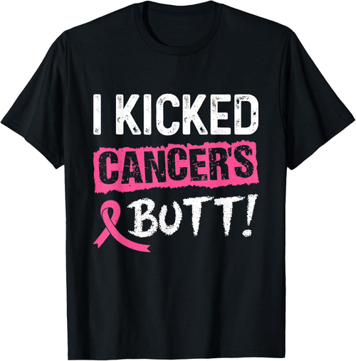 I Kicked Cancer's Butt Pink Ribbon Breast Cancer Awareness