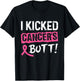 I Kicked Cancer's Butt Pink Ribbon Breast Cancer Awareness T-Shirt - T-Shirt | Black