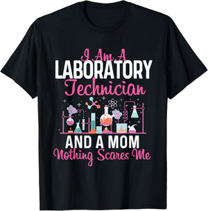I Am A Laboratory Technician And A Mom - Lab Technologist T-Shirt - T-Shirt | Black