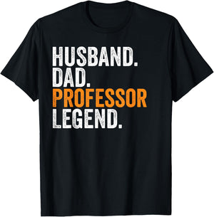 Husband Dad Professor Legend Funny Occupation Office T-Shirt - T-Shirt | Black