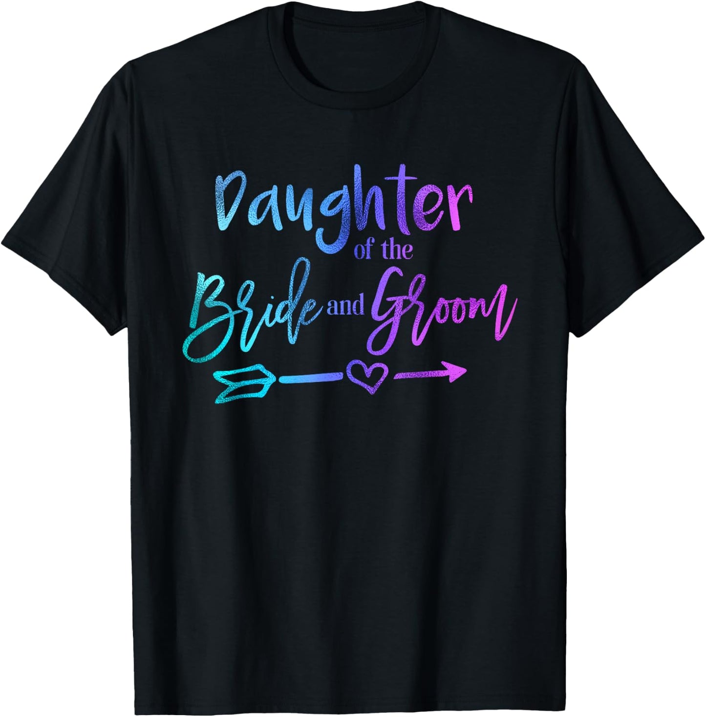 Daughter of the Bride and Groom matching wedding T-Shirt - T-Shirt | Black