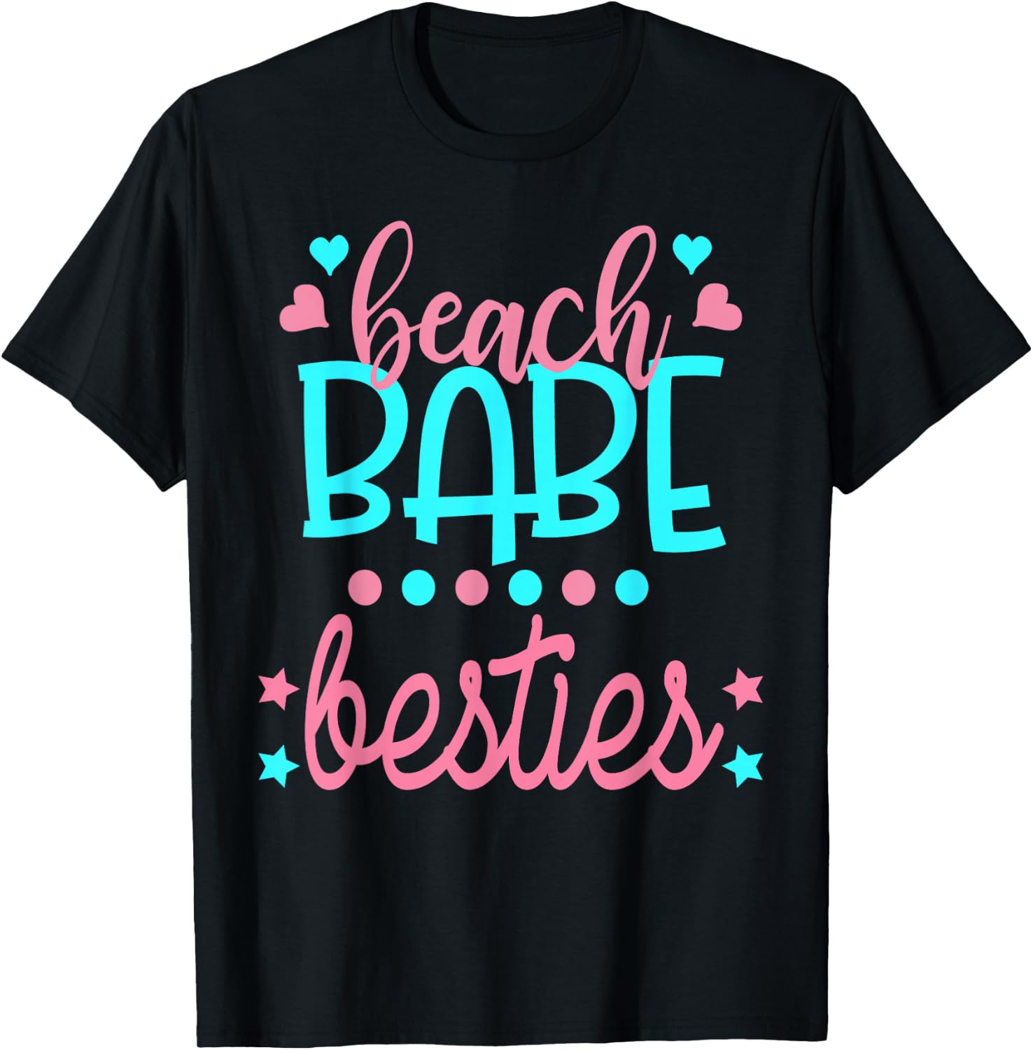 Beach Babe Besties Best Friends Vacation Cute Top T-Shirt - T-Shirt | Black
