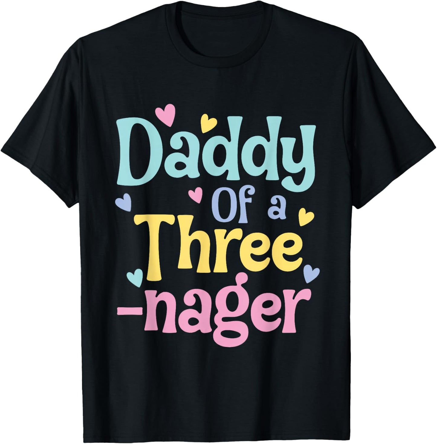 Daddy of A Threenager, 3rd Birthday Matching Family Party T-Shirt - T-Shirt | Black