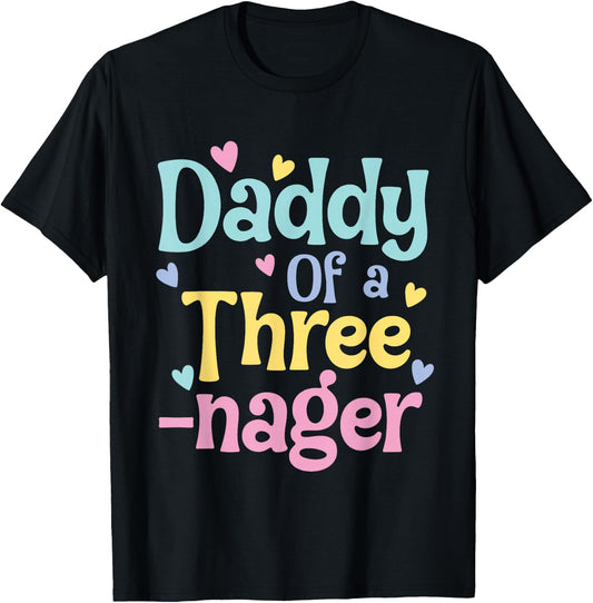 Daddy of A Threenager, 3rd Birthday Matching Family Party T-Shirt - T-Shirt | Black